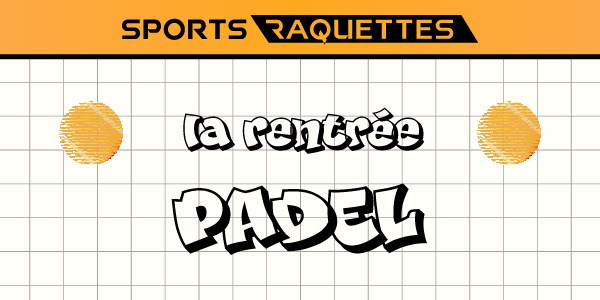 Rentrée 2024 Padel