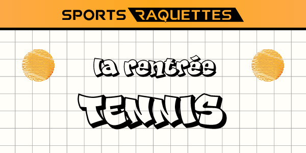 Rentrée 2024 Tennis